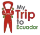 My Trip to Ecuador